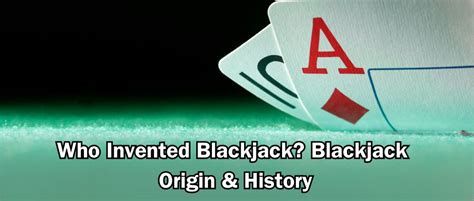 when was blackjack invented|Blackjack history .